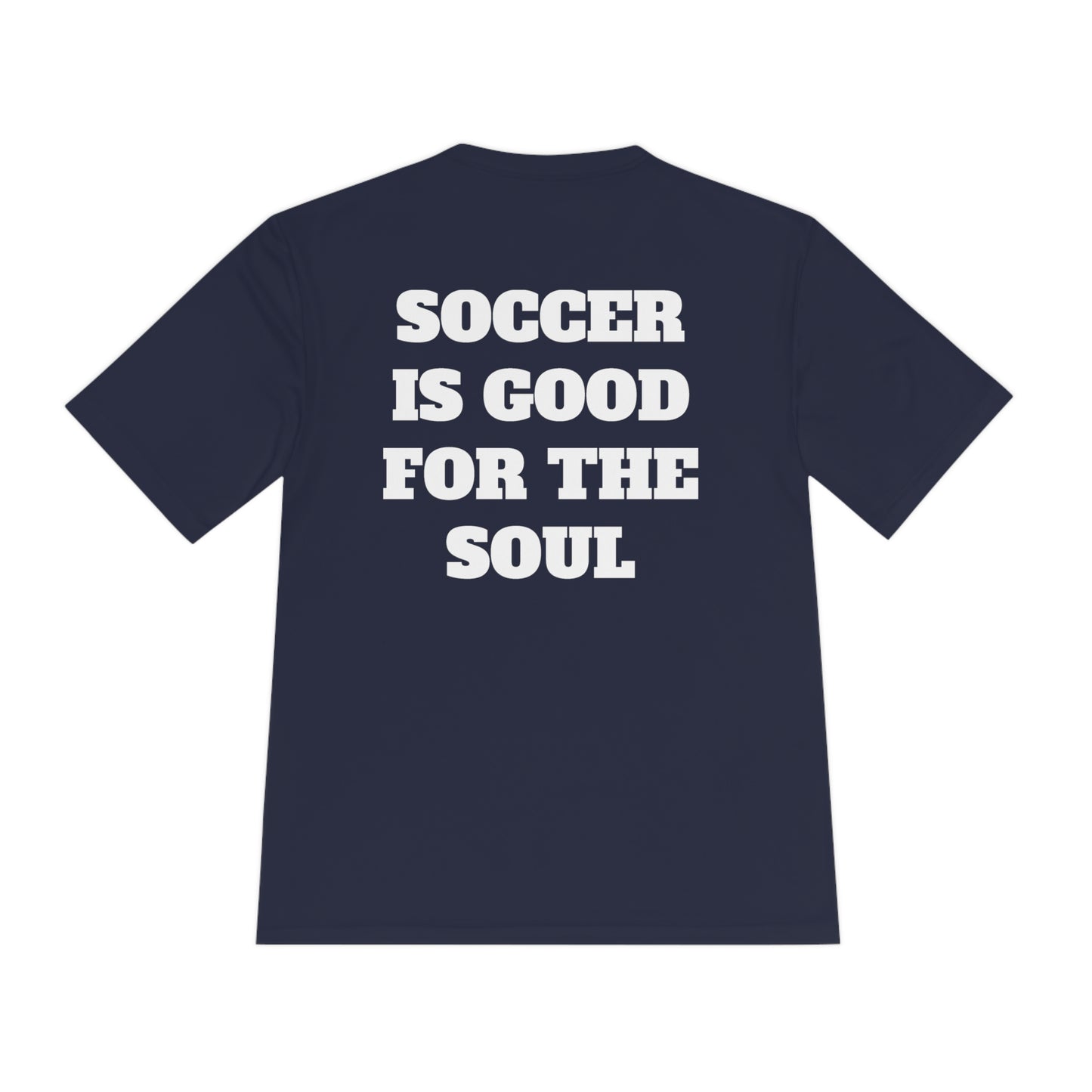 SOCCER IS GOOD FOR THE SOUL Athletic T-Shirt (Unisex)
