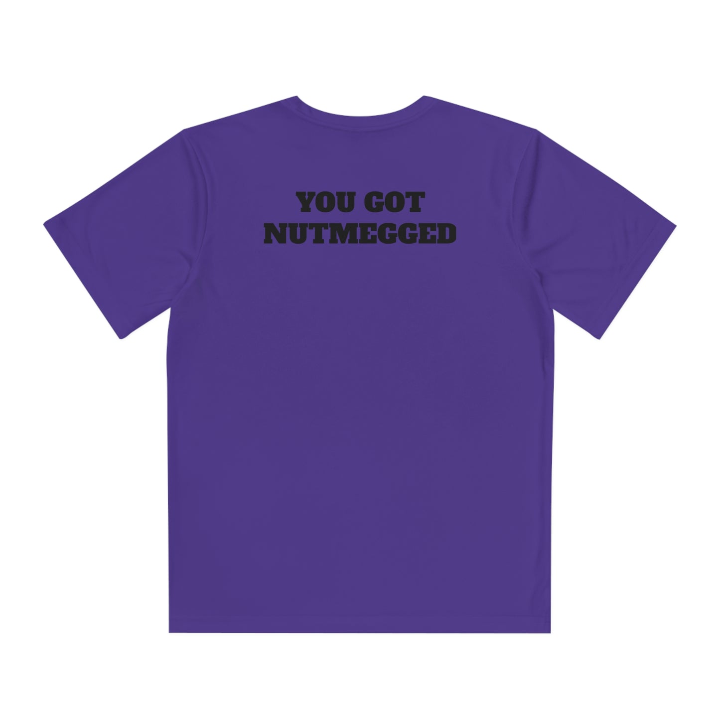 YOU GOT NUTMEGGED Youth Athletic T-Shirt (Unisex)