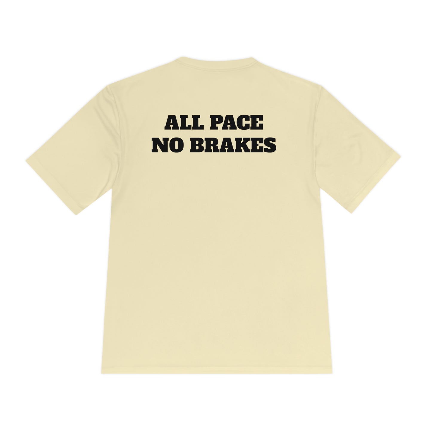 ALL PACE NO BRAKES Athletic T-Shirt (Unisex)
