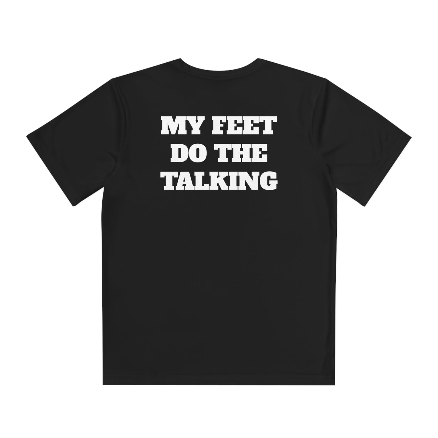 MY FEET DO THE TALKING Youth Athletic T-Shirt (Unisex)