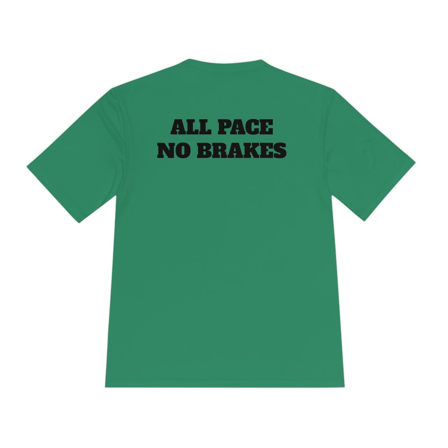 ALL PACE NO BRAKES Athletic T-Shirt (Unisex)