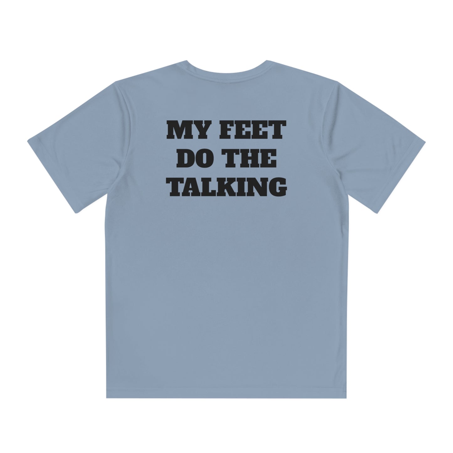 MY FEET DO THE TALKING Youth Athletic T-Shirt (Unisex)