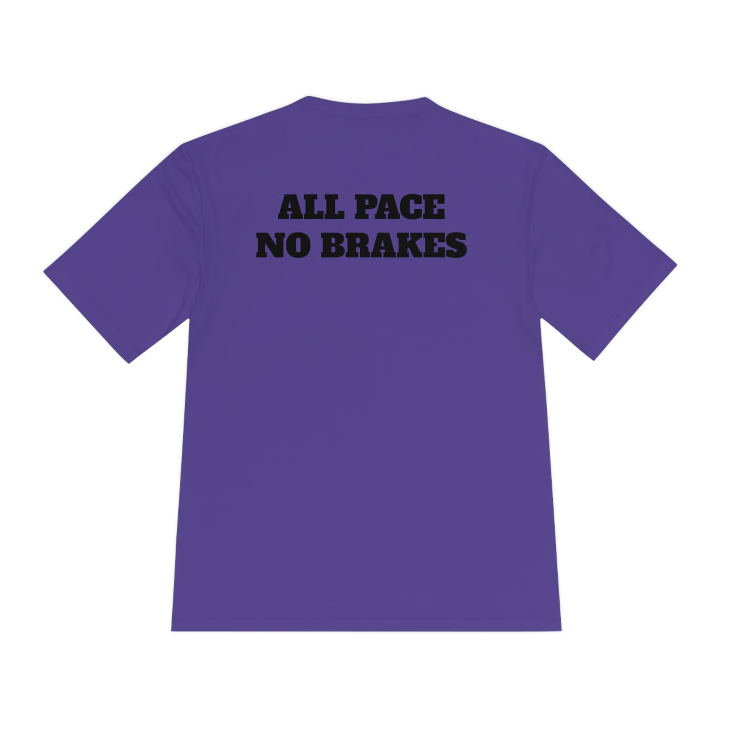 ALL PACE NO BRAKES Athletic T-Shirt (Unisex)