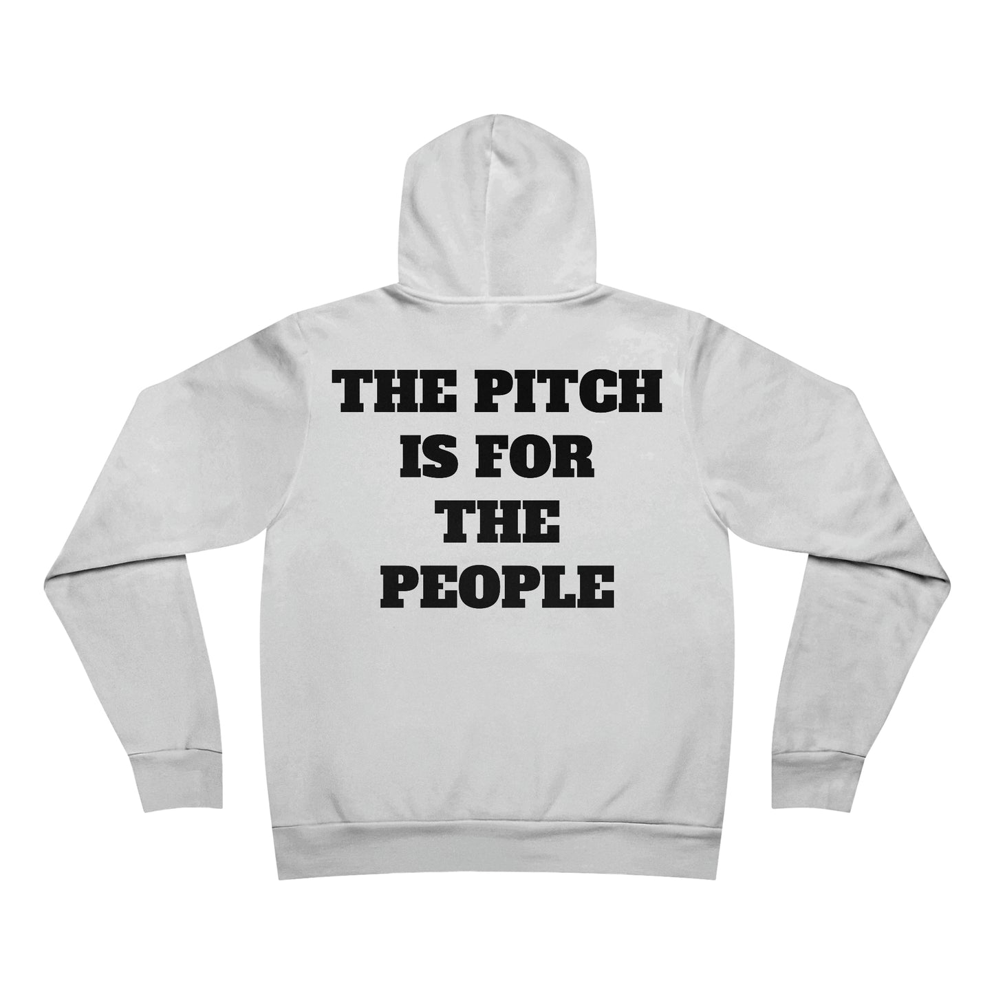 THE PITCH IS FOR THE PEOPLE Hoodie (Unisex)