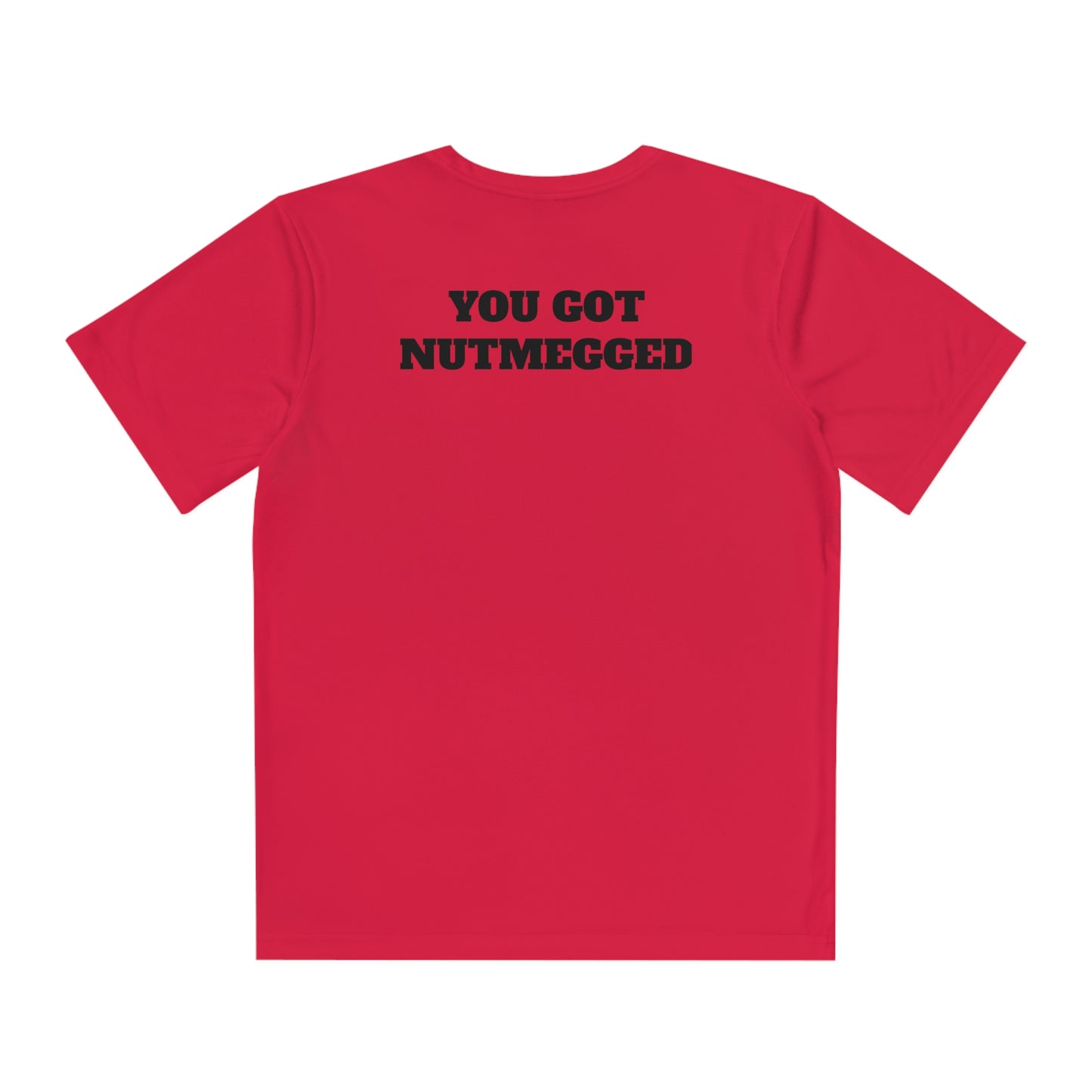 YOU GOT NUTMEGGED Youth Athletic T-Shirt (Unisex)