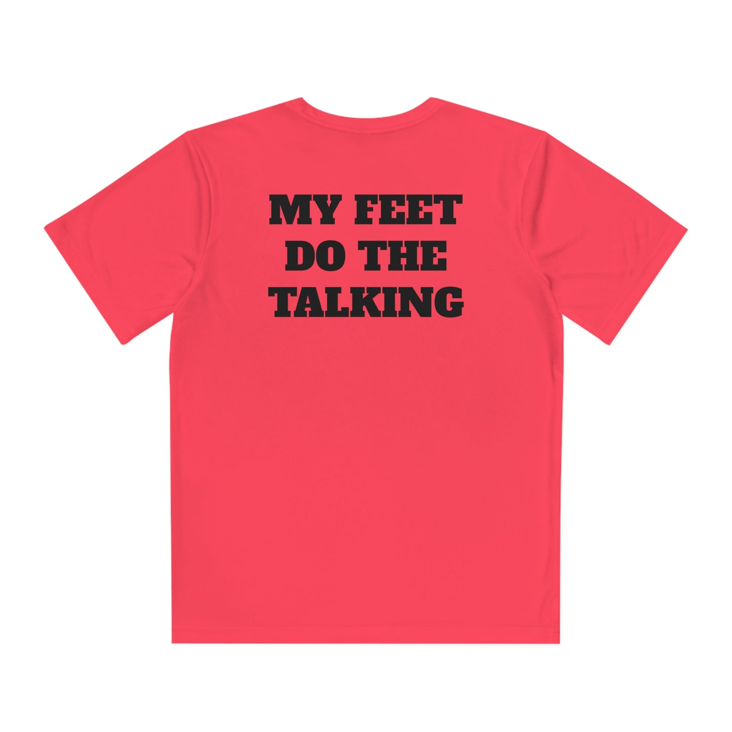 MY FEET DO THE TALKING Youth Athletic T-Shirt (Unisex)