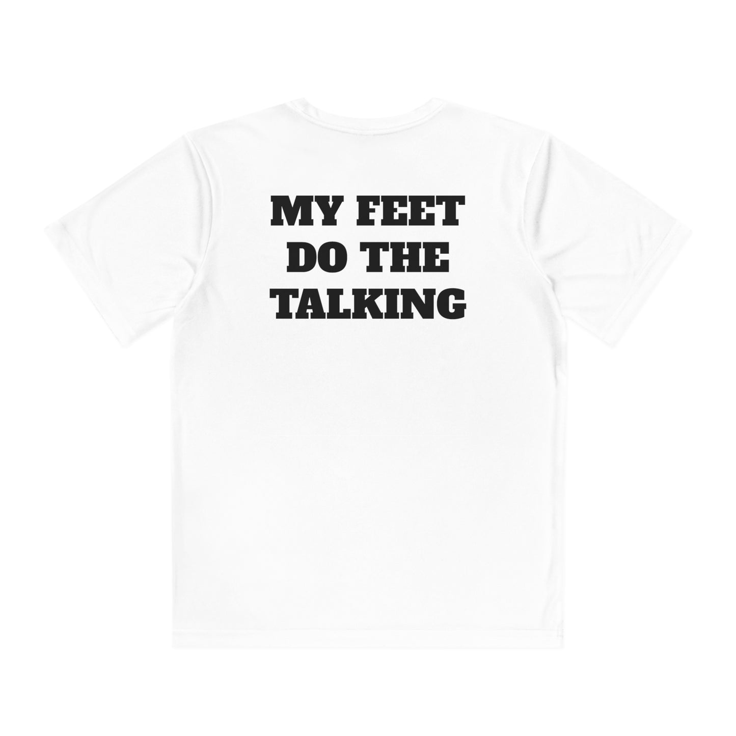 MY FEET DO THE TALKING Youth Athletic T-Shirt (Unisex)
