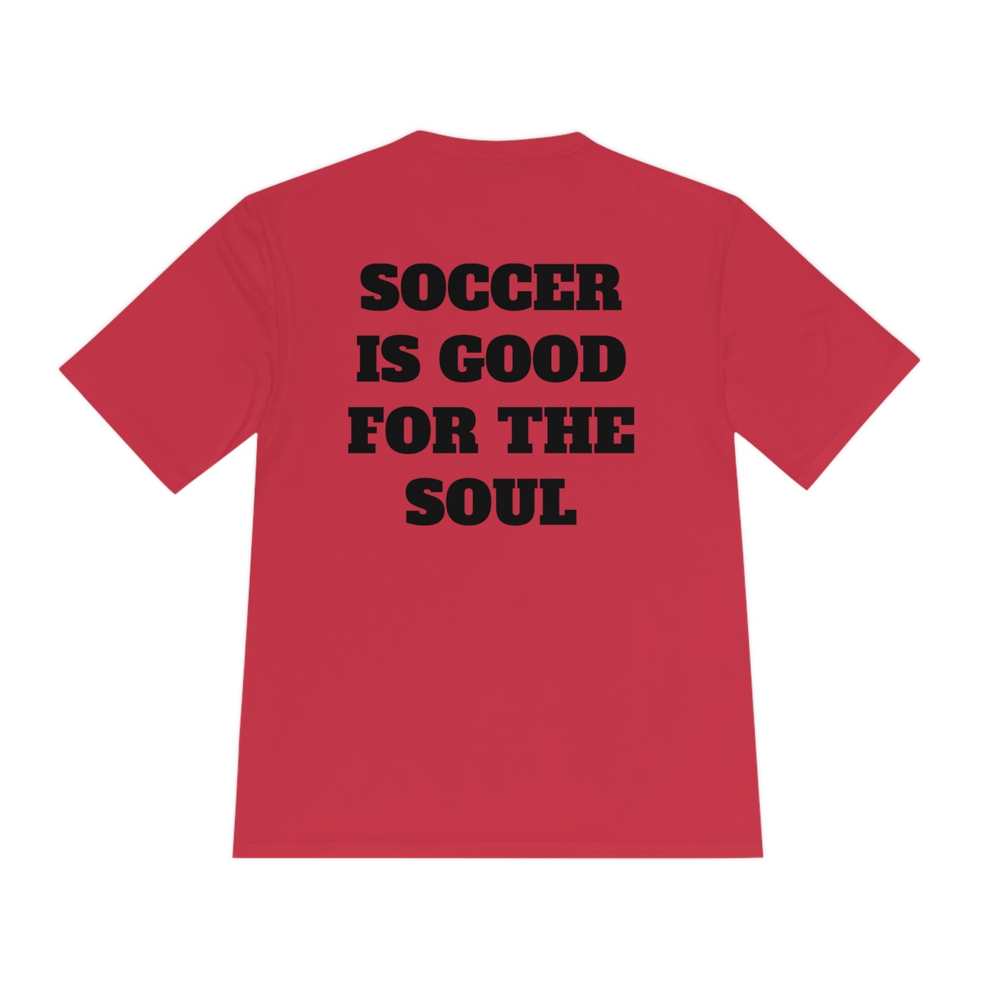 SOCCER IS GOOD FOR THE SOUL Athletic T-Shirt (Unisex)