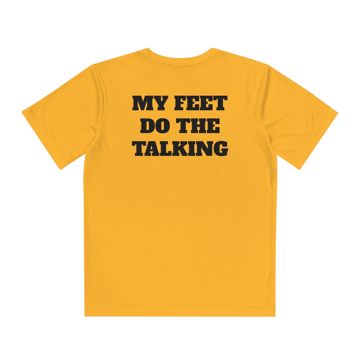 MY FEET DO THE TALKING Youth Athletic T-Shirt (Unisex)