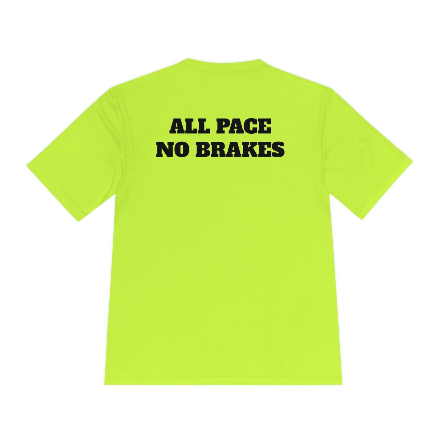 ALL PACE NO BRAKES Athletic T-Shirt (Unisex)