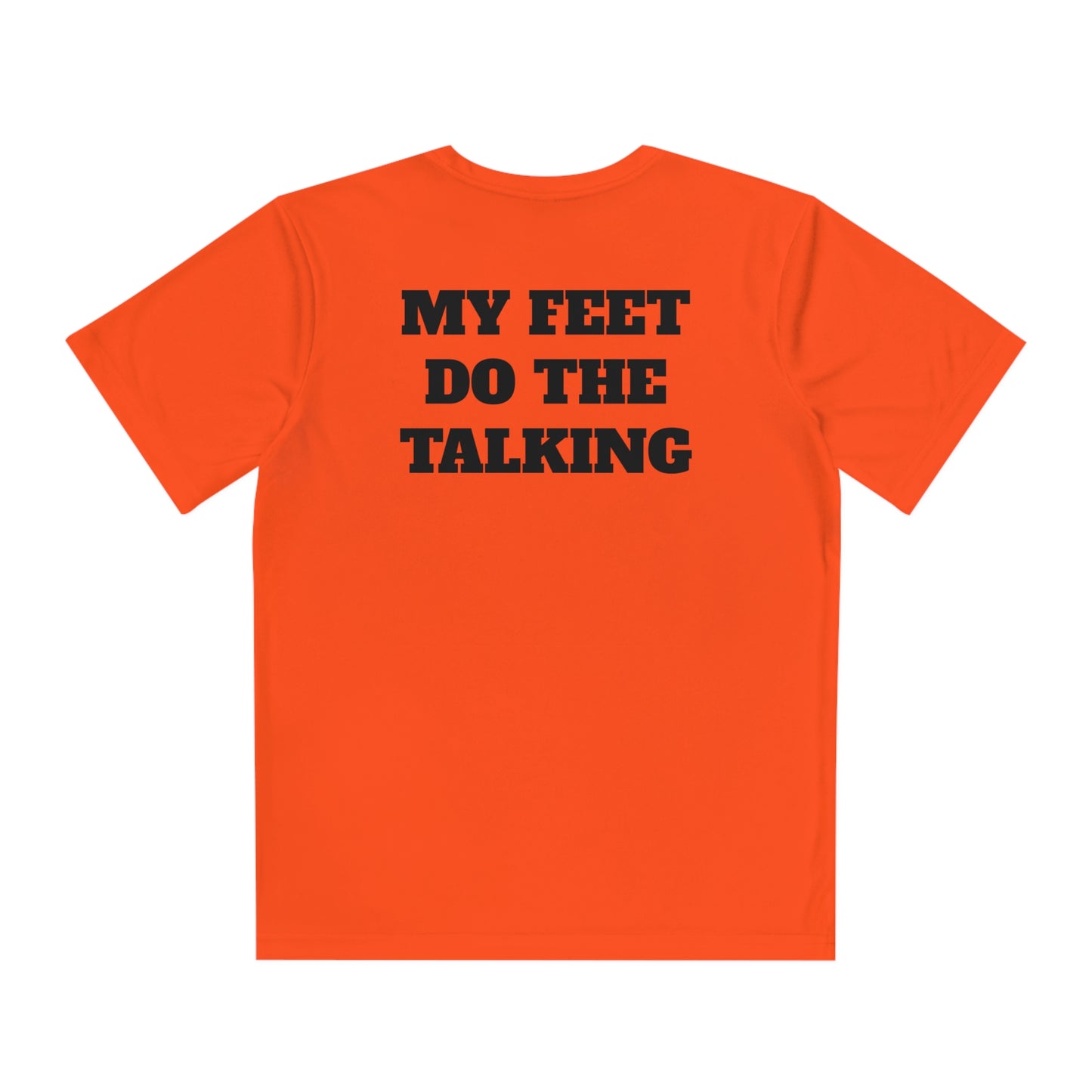 MY FEET DO THE TALKING Youth Athletic T-Shirt (Unisex)