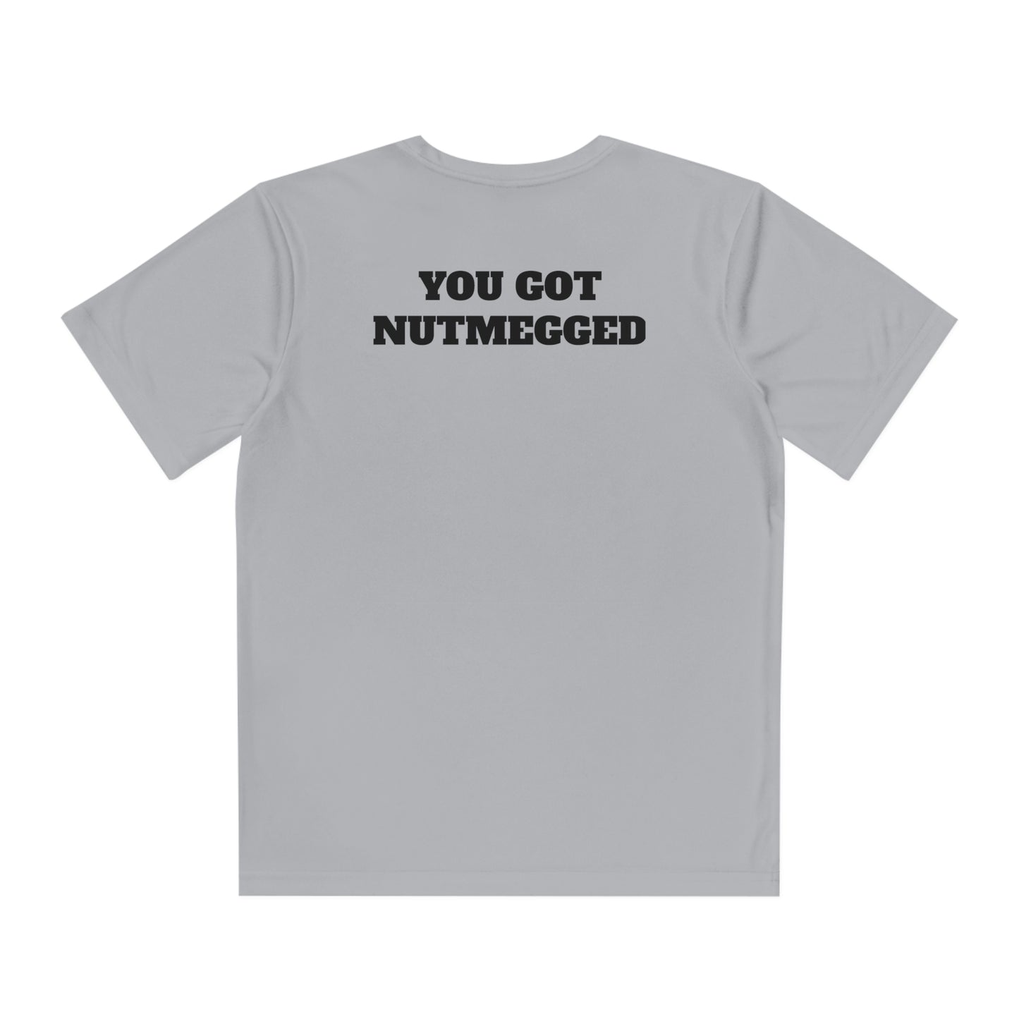 YOU GOT NUTMEGGED Youth Athletic T-Shirt (Unisex)