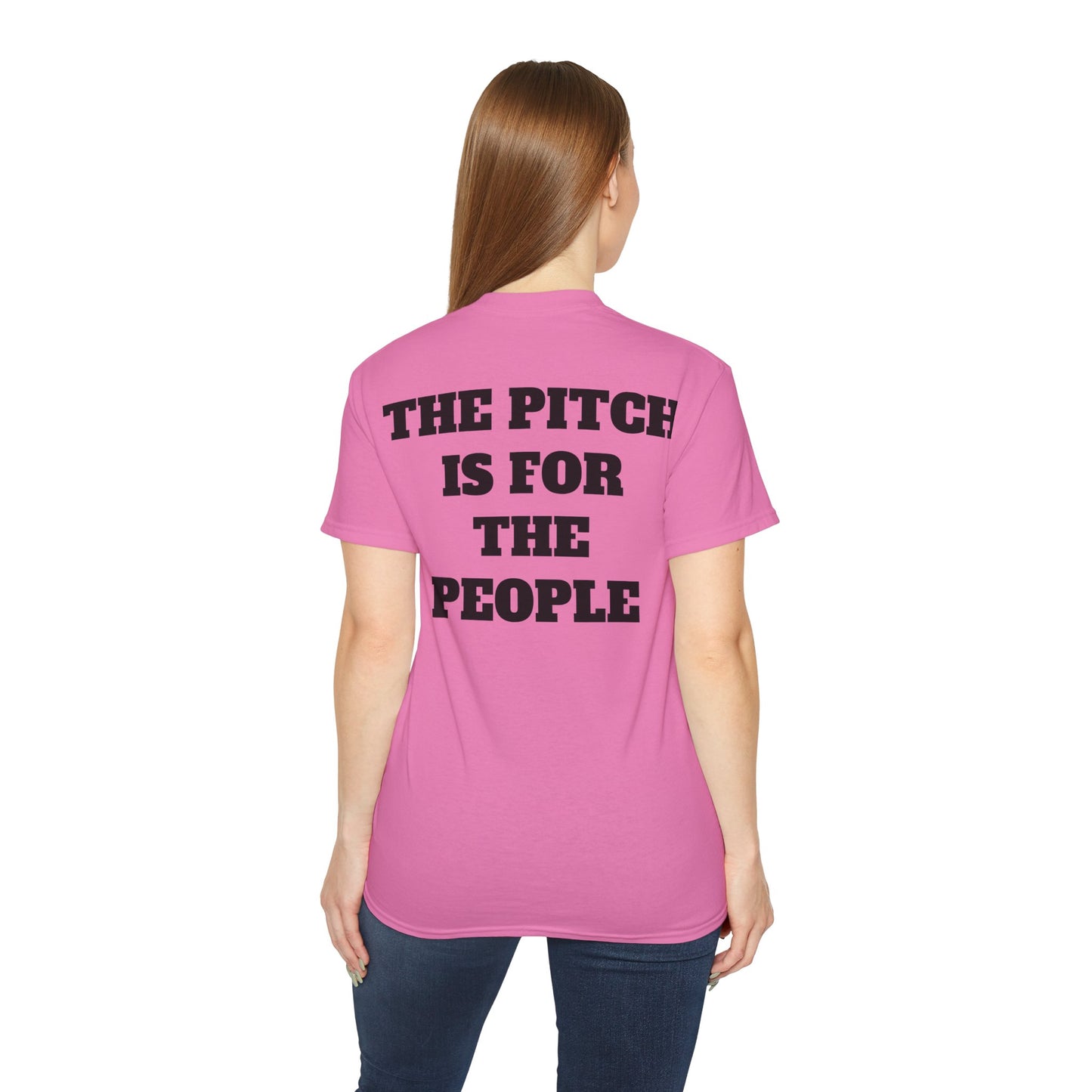 THE PITCH IS FOR THE PEOPLE Casual T-Shirt (Unisex)