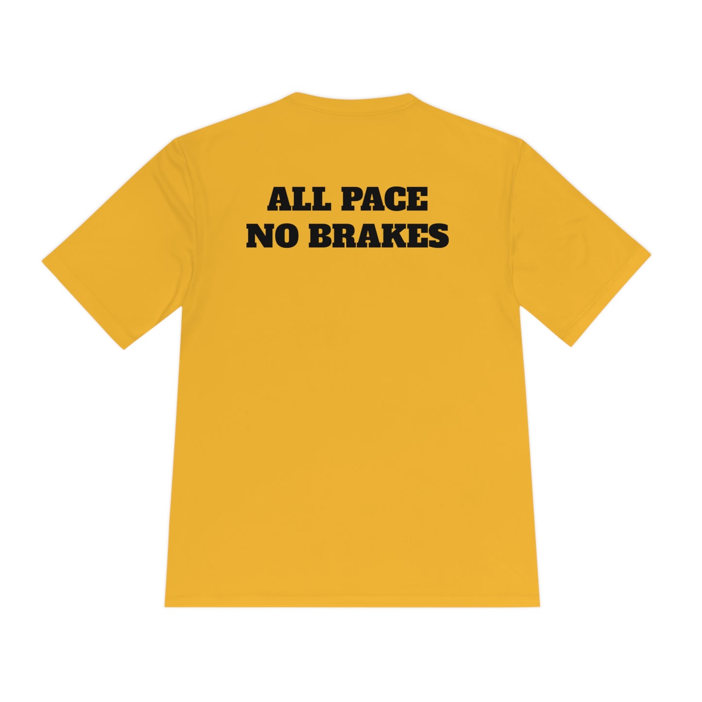 ALL PACE NO BRAKES Athletic T-Shirt (Unisex)