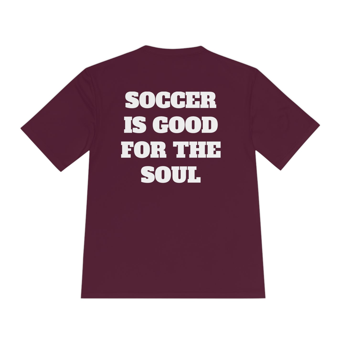 SOCCER IS GOOD FOR THE SOUL Athletic T-Shirt (Unisex)