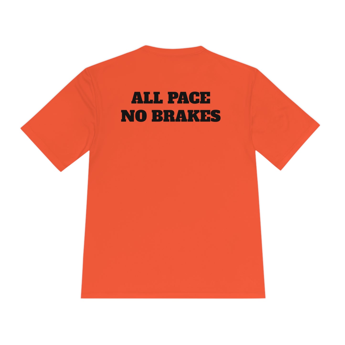 ALL PACE NO BRAKES Athletic T-Shirt (Unisex)