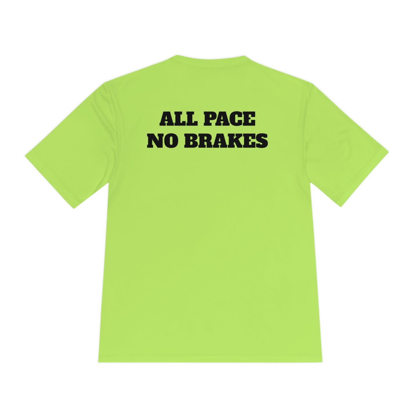 ALL PACE NO BRAKES Athletic T-Shirt (Unisex)
