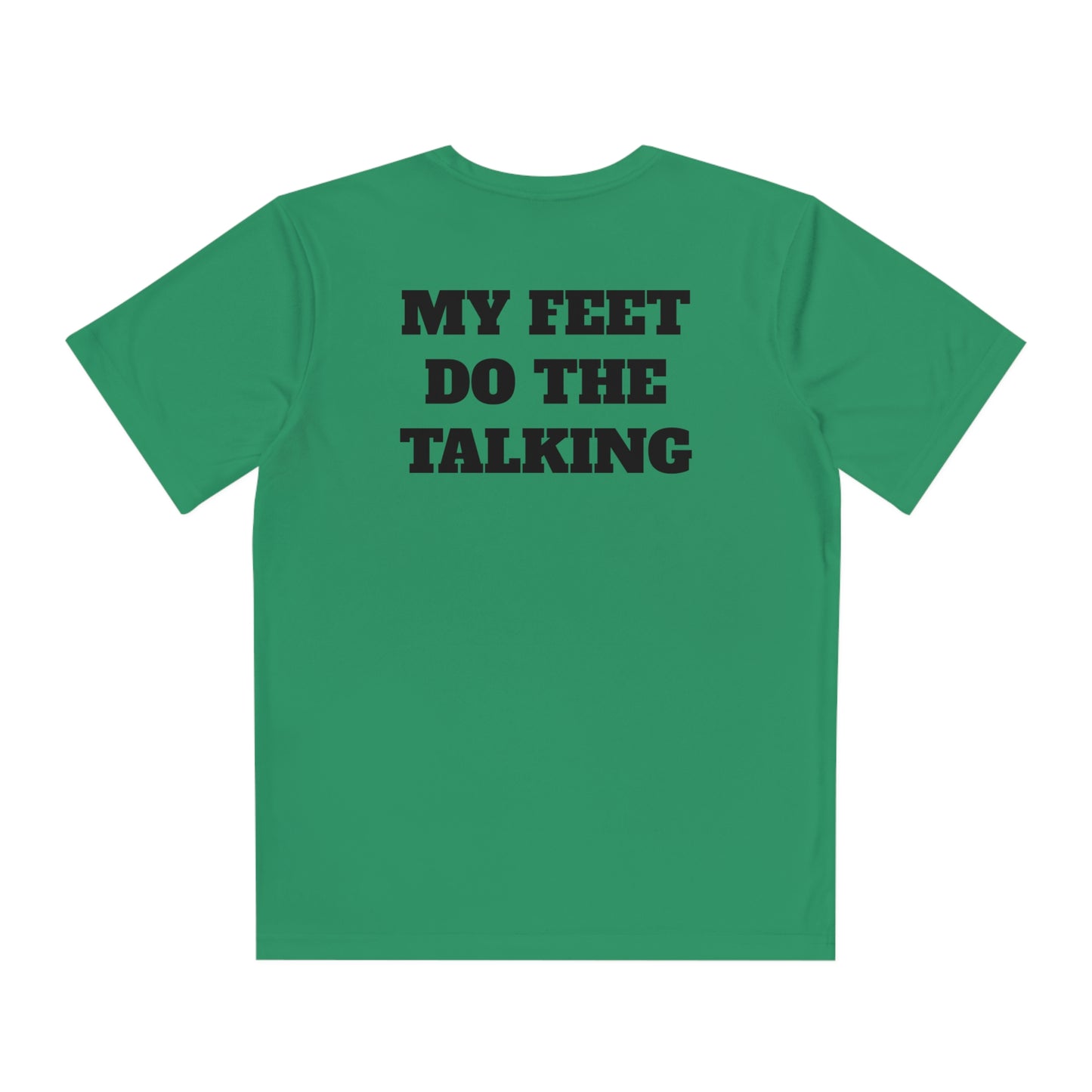 MY FEET DO THE TALKING Youth Athletic T-Shirt (Unisex)