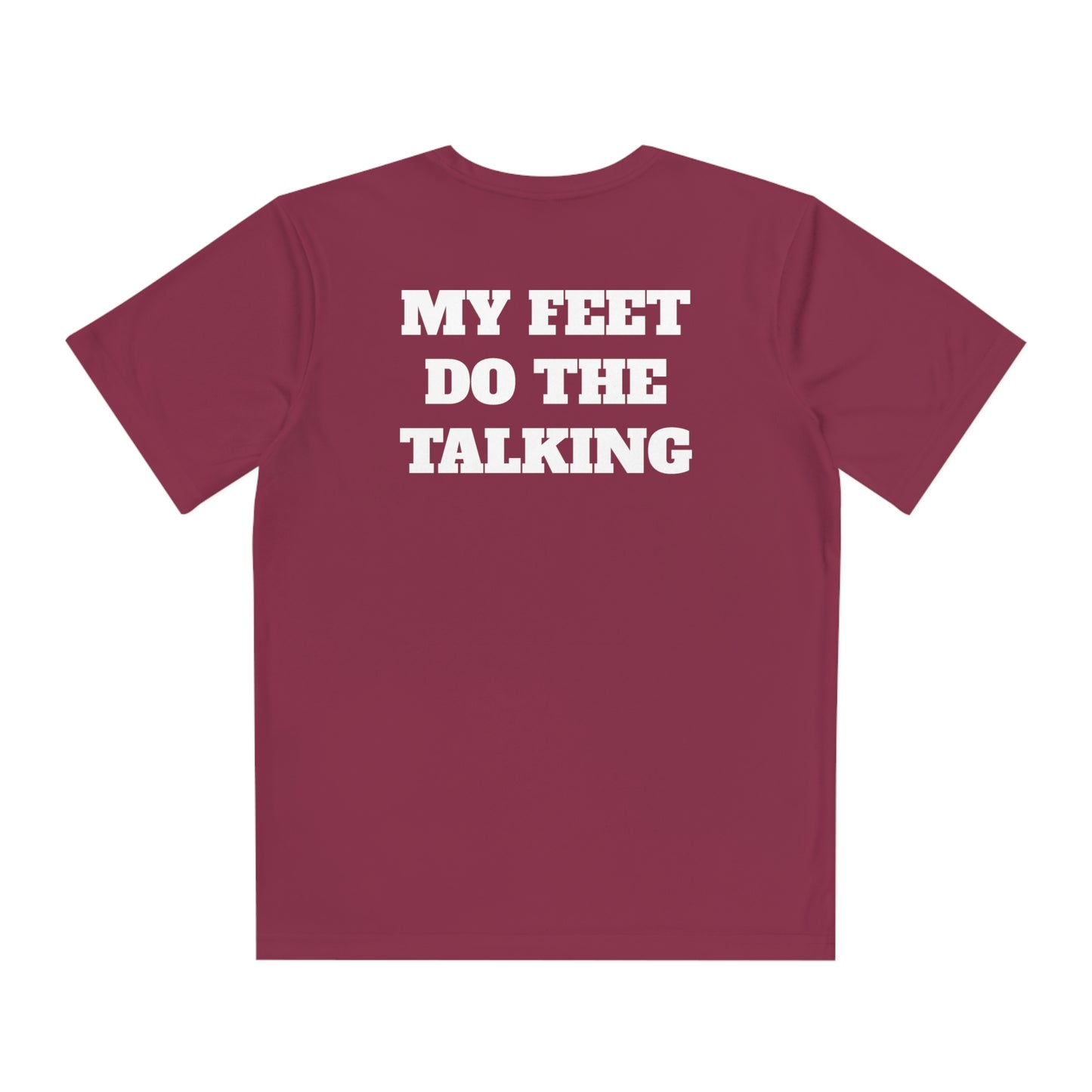 MY FEET DO THE TALKING Youth Athletic T-Shirt (Unisex)