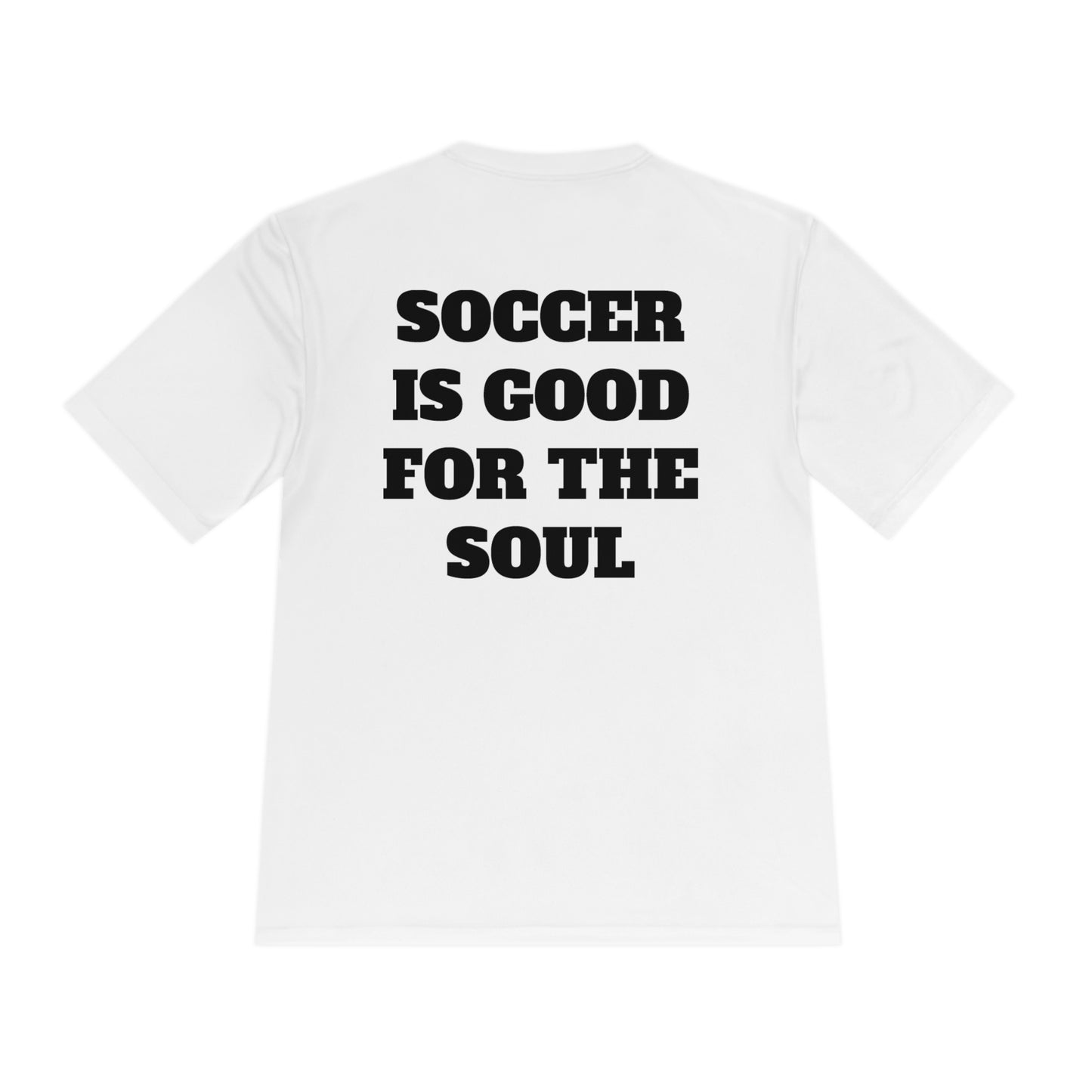 SOCCER IS GOOD FOR THE SOUL Athletic T-Shirt (Unisex)