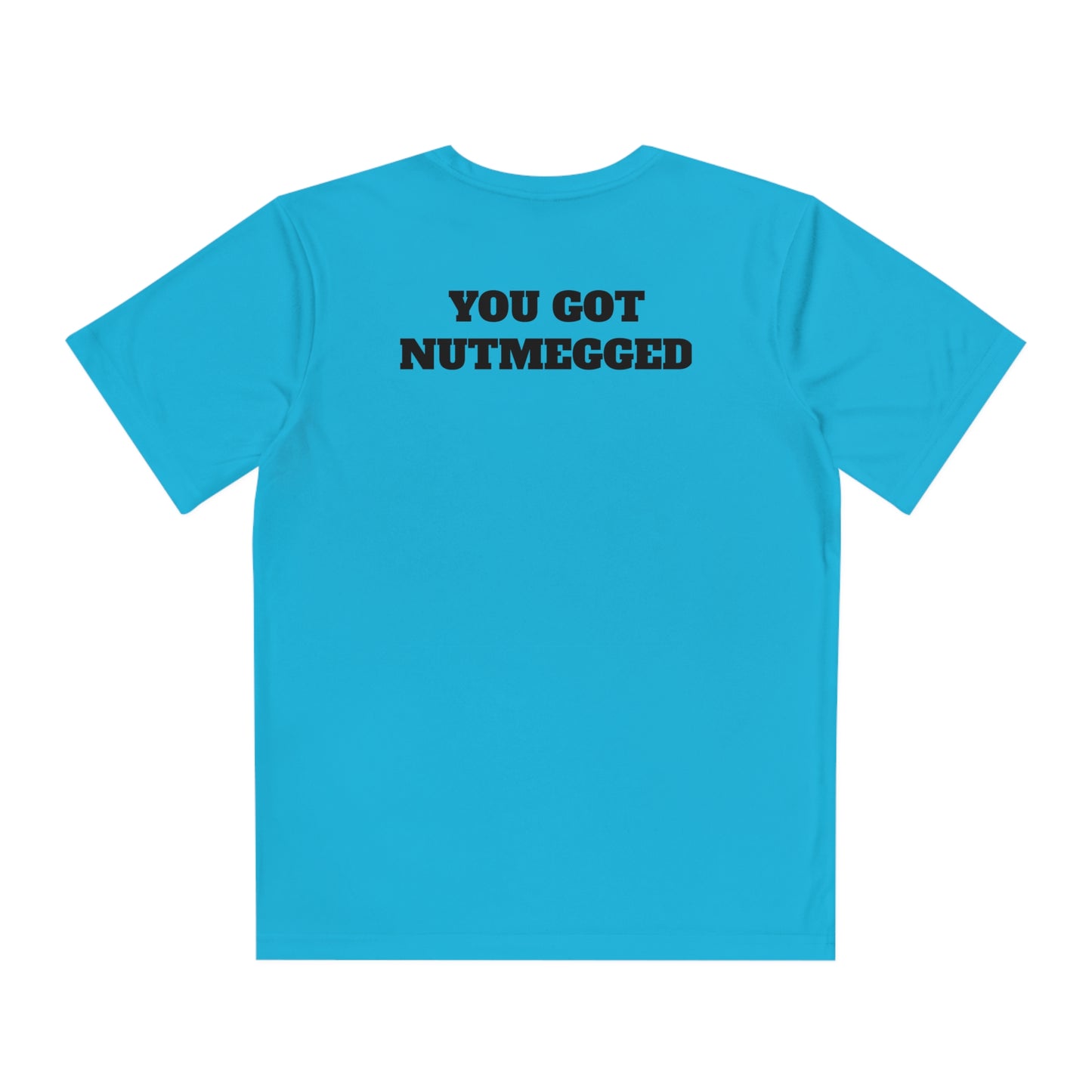 YOU GOT NUTMEGGED Youth Athletic T-Shirt (Unisex)