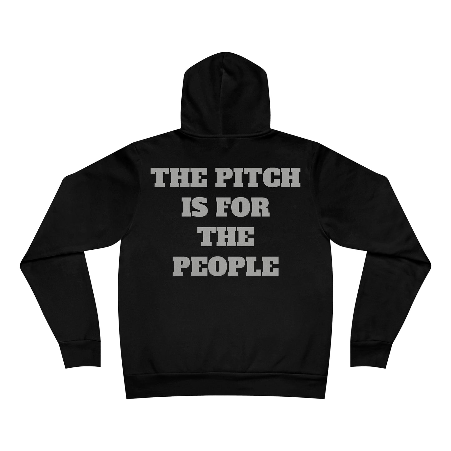 THE PITCH IS FOR THE PEOPLE Hoodie (Unisex)