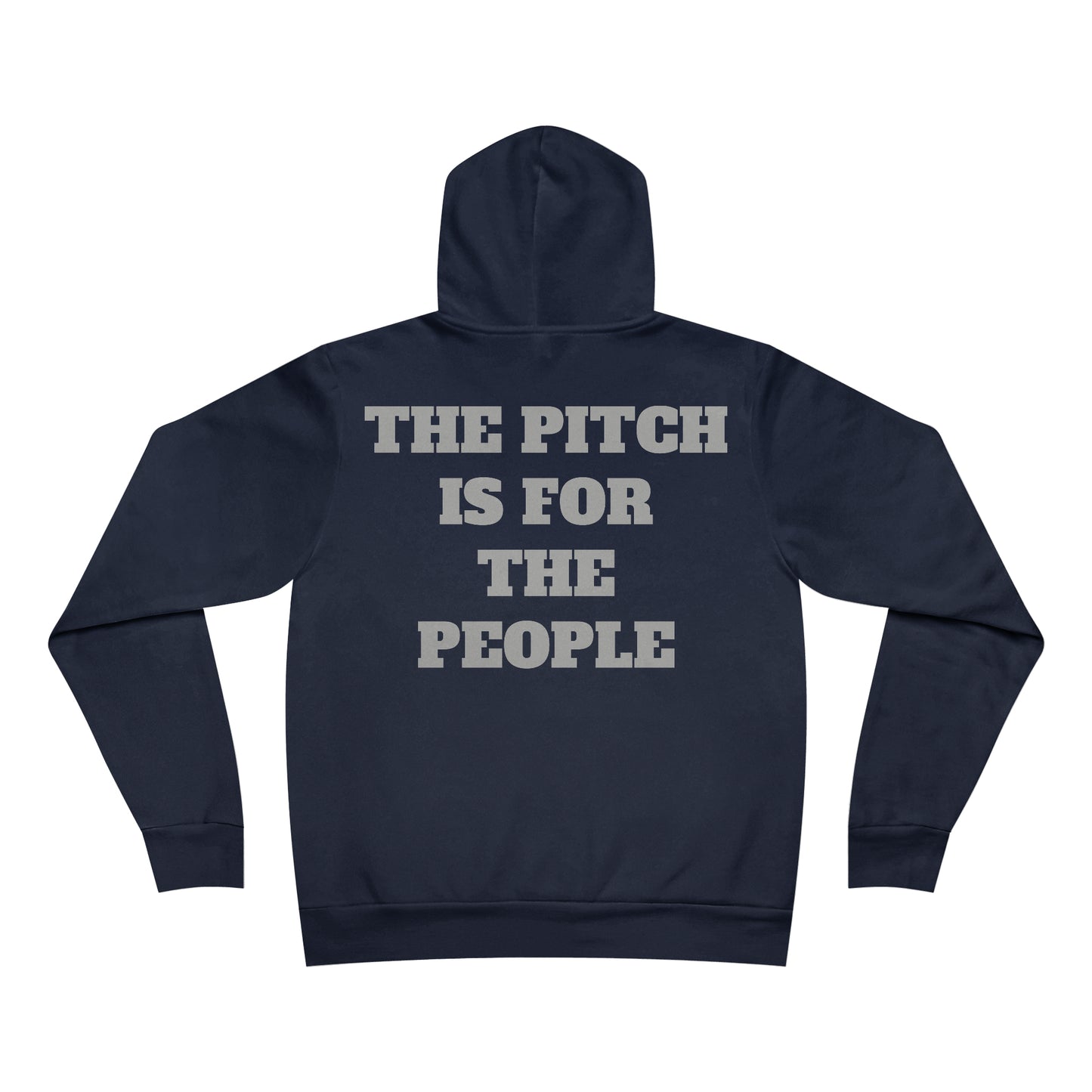 THE PITCH IS FOR THE PEOPLE Hoodie (Unisex)