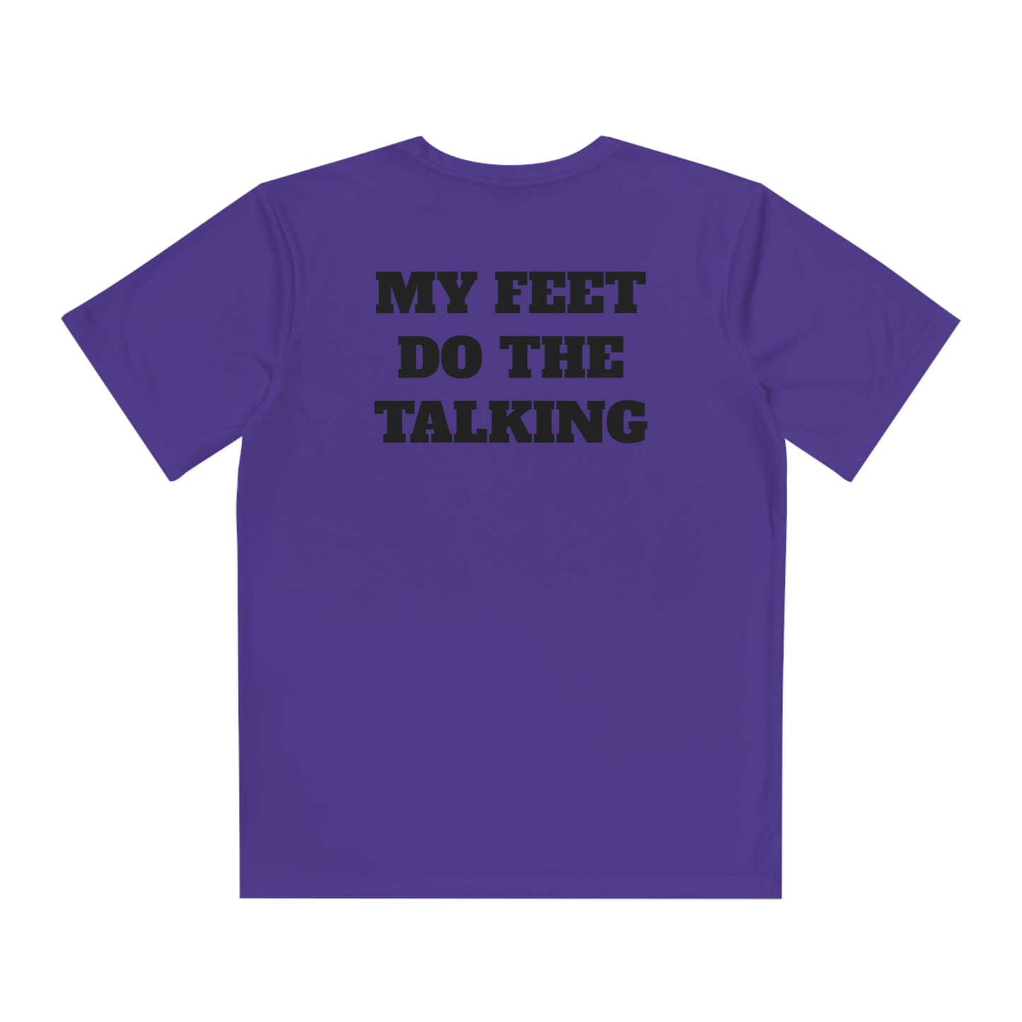 MY FEET DO THE TALKING Youth Athletic T-Shirt (Unisex)