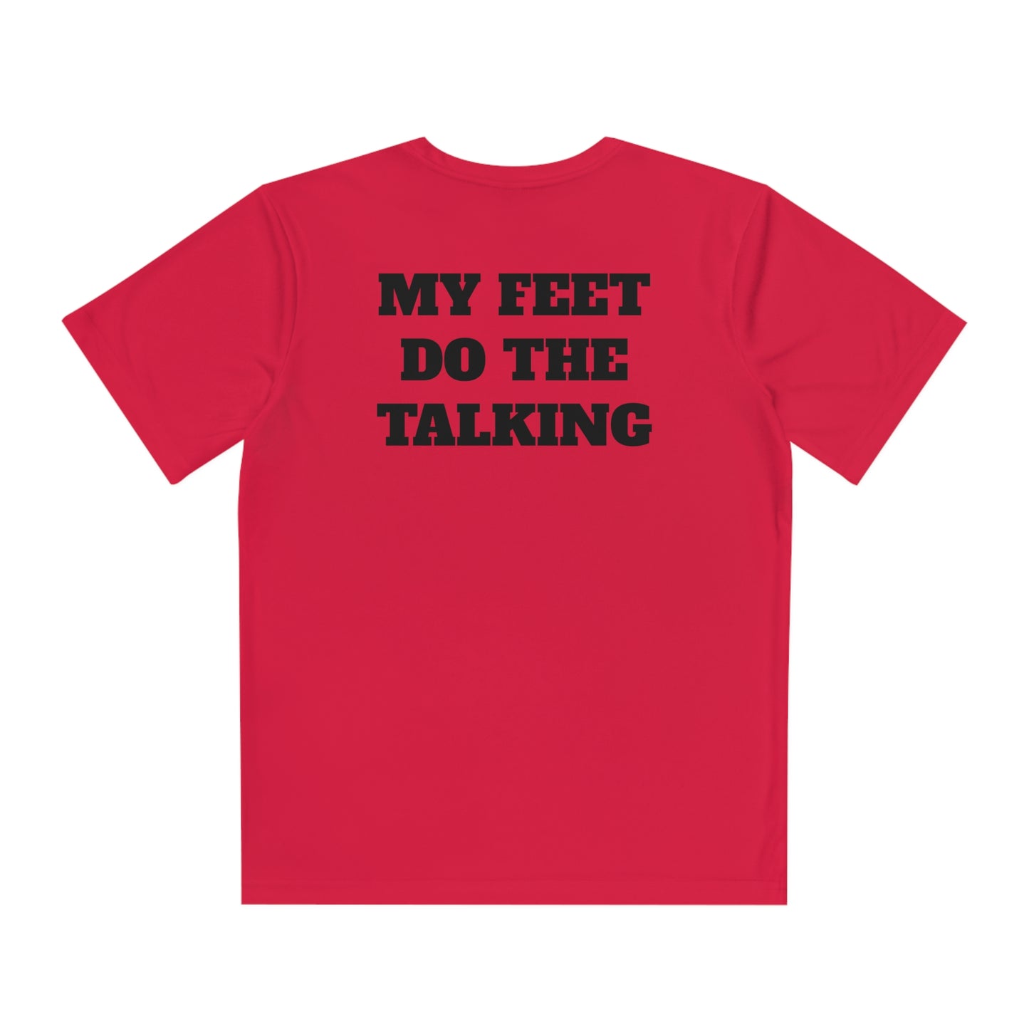 MY FEET DO THE TALKING Youth Athletic T-Shirt (Unisex)