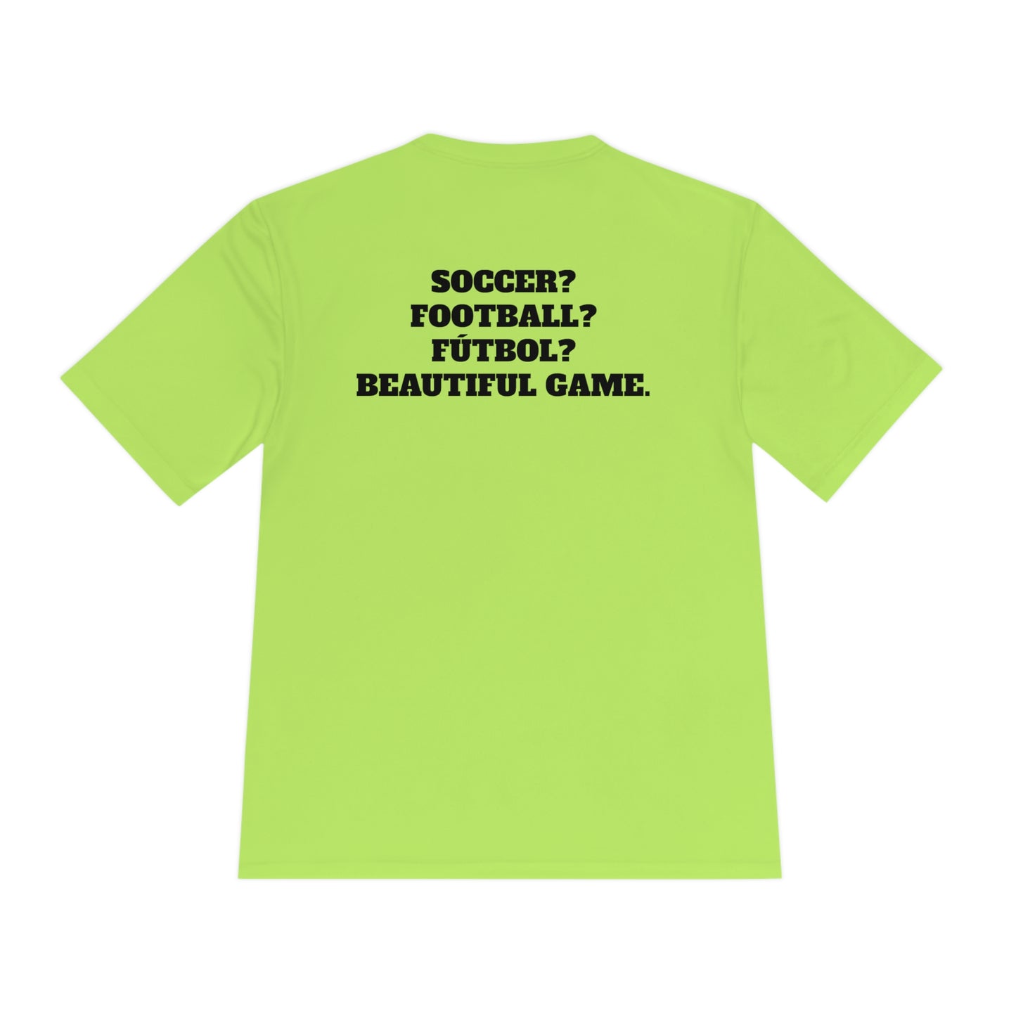 SOCCER? FOOTBALL? FÚTBOL? BEAUTIFUL GAME. Athletic T-Shirt (Unisex)