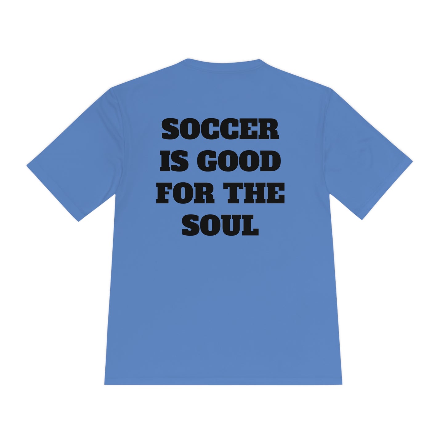 SOCCER IS GOOD FOR THE SOUL Athletic T-Shirt (Unisex)