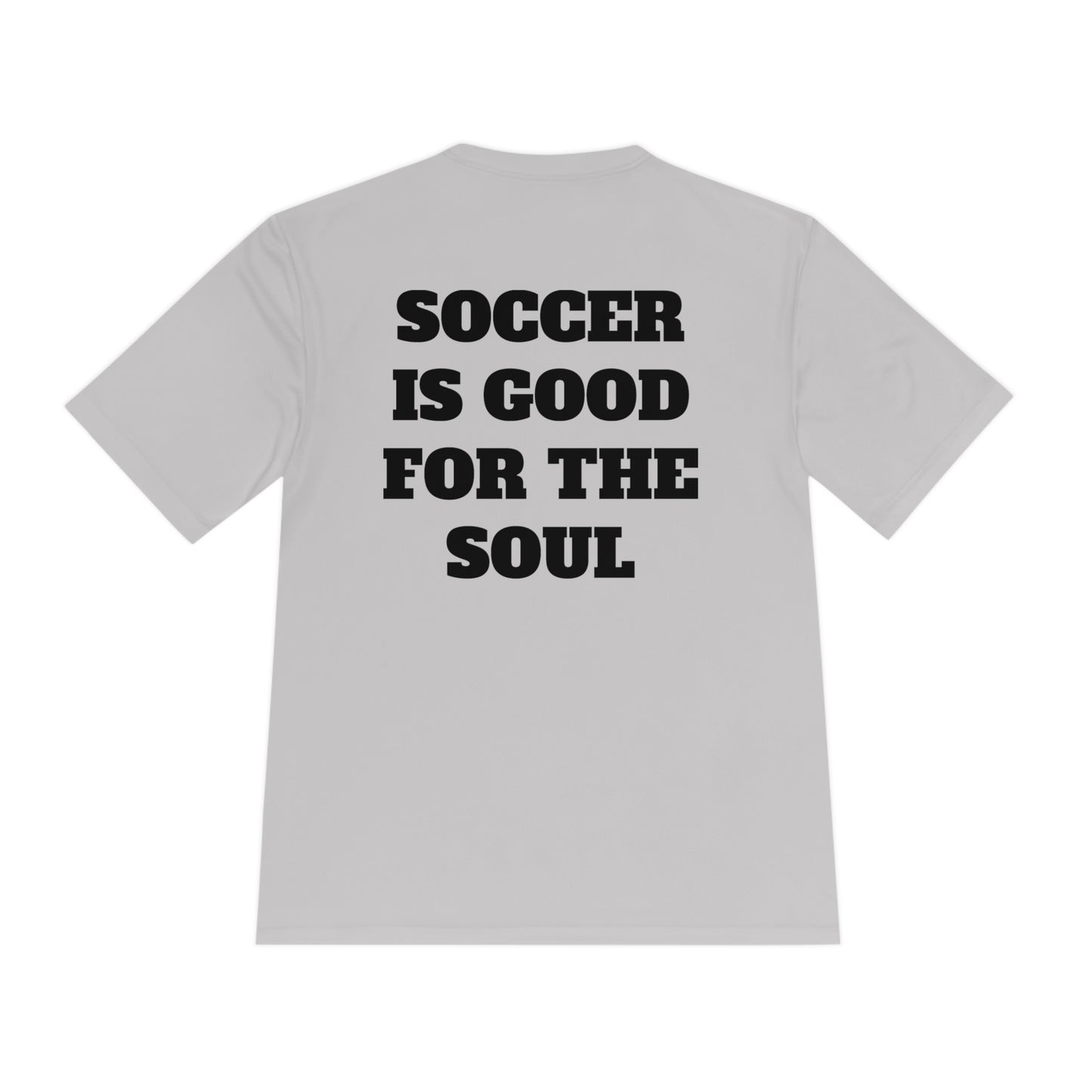 SOCCER IS GOOD FOR THE SOUL Athletic T-Shirt (Unisex)