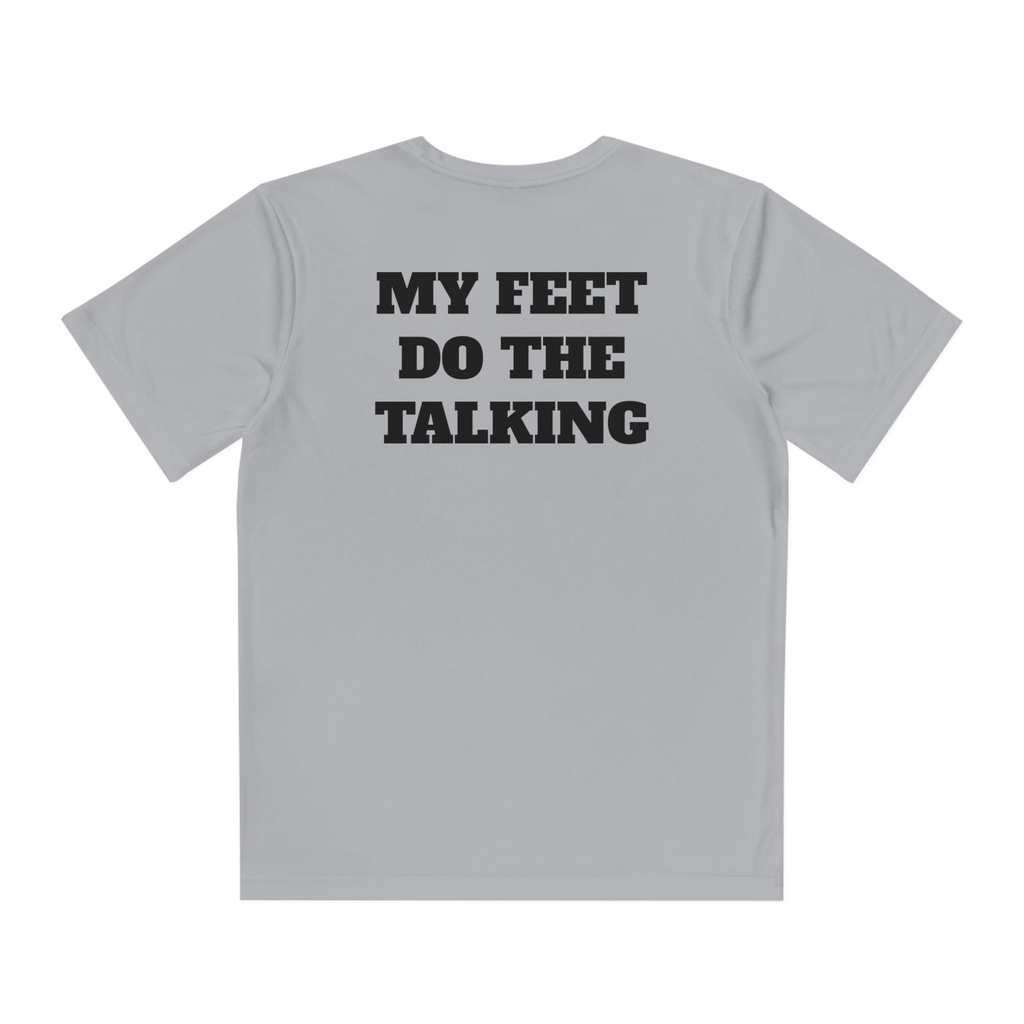 MY FEET DO THE TALKING Youth Athletic T-Shirt (Unisex)