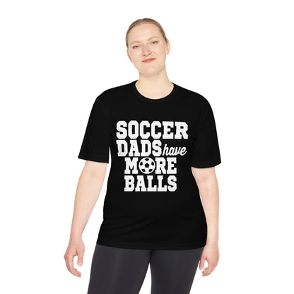 SOCCER DADS HAVE MORE BALLS Athletic T-Shirt (Unisex)