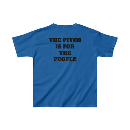 THE PITCH IS FOR THE PEOPLE Youth T-Shirt (Unisex)