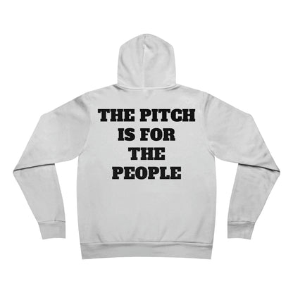 THE PITCH IS FOR THE PEOPLE Hoodie (Unisex)