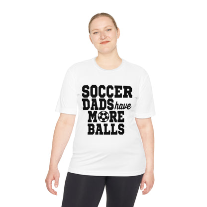 SOCCER DADS HAVE MORE BALLS Athletic T-Shirt (Unisex)